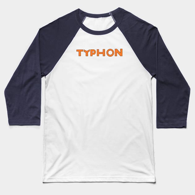 Typhon Baseball T-Shirt by CoverTales